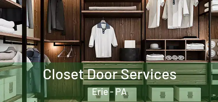 Closet Door Services Erie - PA