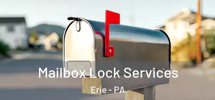 Mailbox Lock Services Erie - PA