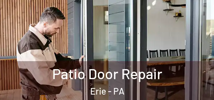 Patio Door Repair Erie - PA